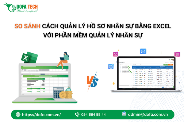 So sánh cách quản lý hồ sơ nhân sự bằng Excel với phần mềm quản lý nhân sự