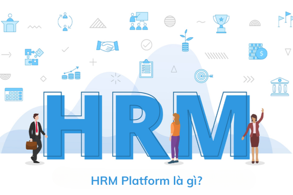 HRM-Platform-la-gi