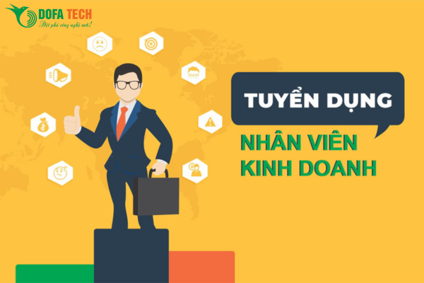 Tuyển dụng 05 nhân viên kinh doanh phần mềm DOFA ERP